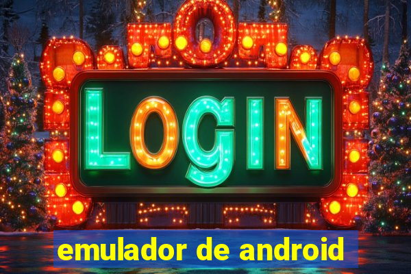 emulador de android